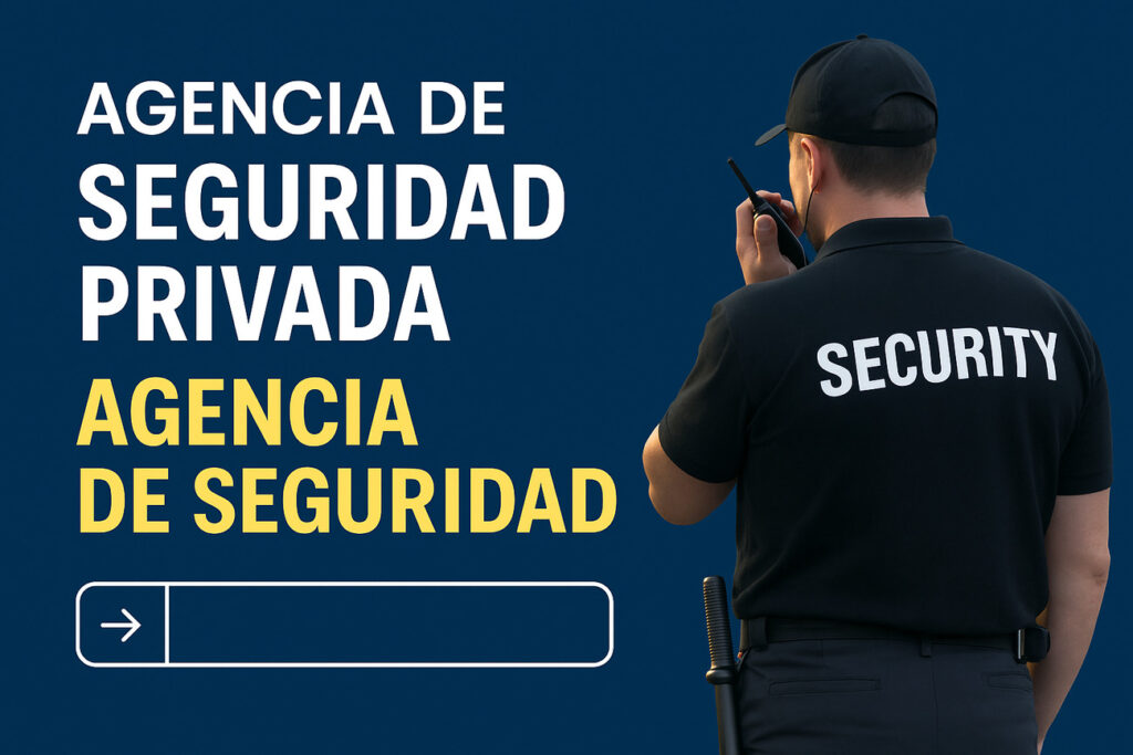 Agencias de seguridad privada