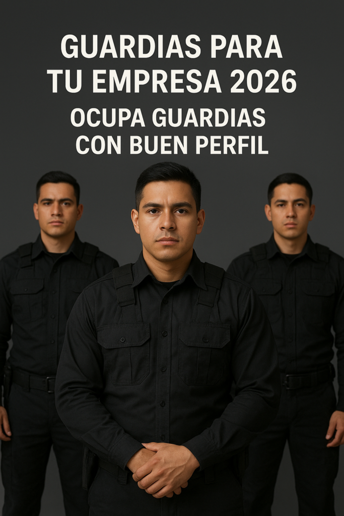 Guardias para tu empresa 2026